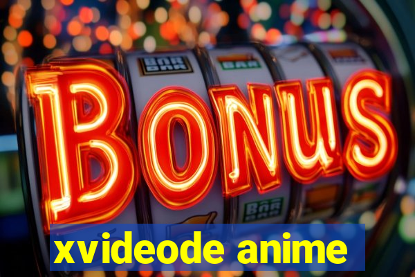 xvideode anime